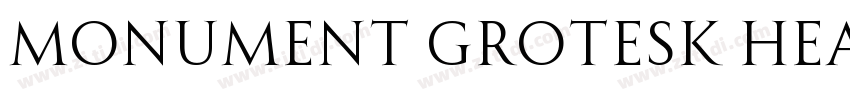Monument Grotesk Hea字体转换